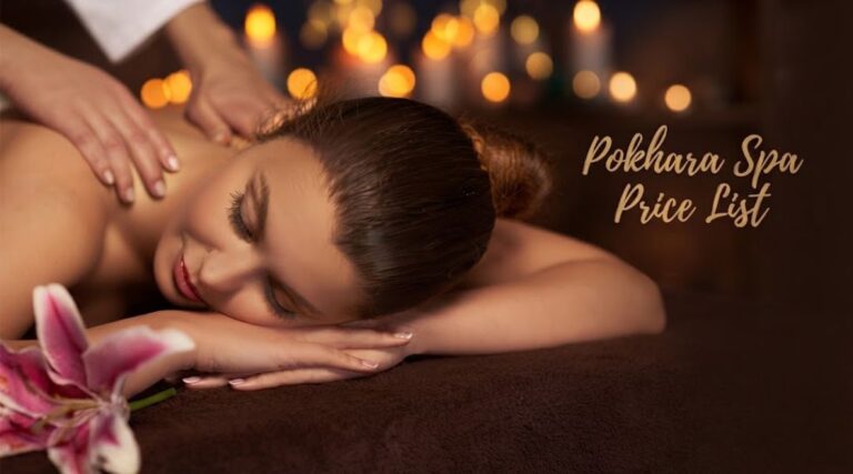 Pokhara Spa Price List 2026: How Much Does a Massage Cost in Nepal?